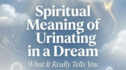 Spiritual Meaning of Urinating in a Dream: What It Really Tells You