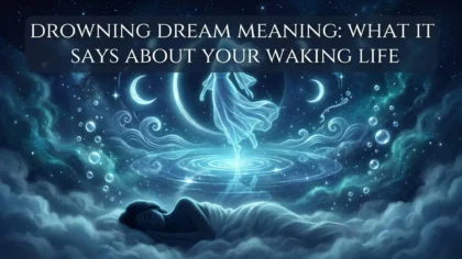Drowning Dream Meaning: What It Says About Your Waking Life