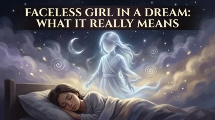 Faceless Girl in a Dream: What It Really Means
